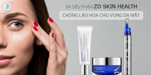 Ba siêu phẩm Zo Skin Health chống lão hóa cho vùng da mắt