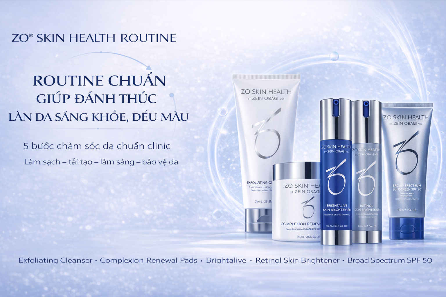 ZO Skin Health Đánh Thức Làn Da Sáng Khỏe